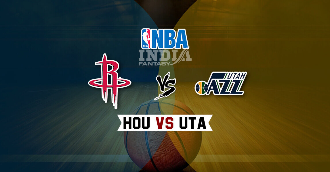HOU vs UTA Dream11 Match Prediction – Fantasy NBA | Houston Rockets vs Utah Jazz | NBA February 09, 2020