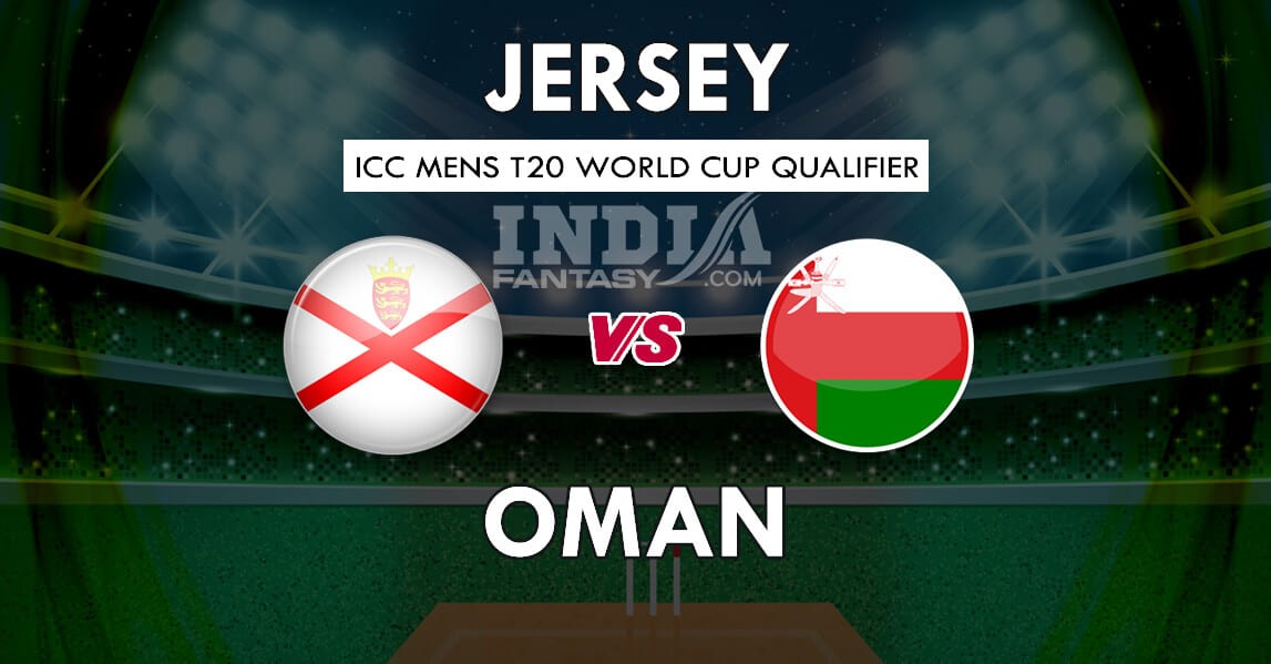 JER vs OMN Dream11 Match Prediction 40th Match ICC T20 World Cup Qualifier Fantasy Team News