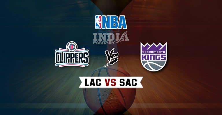 LAC vs SAC Dream11 Match | Los Angeles Clippers vs Sacramento Kings