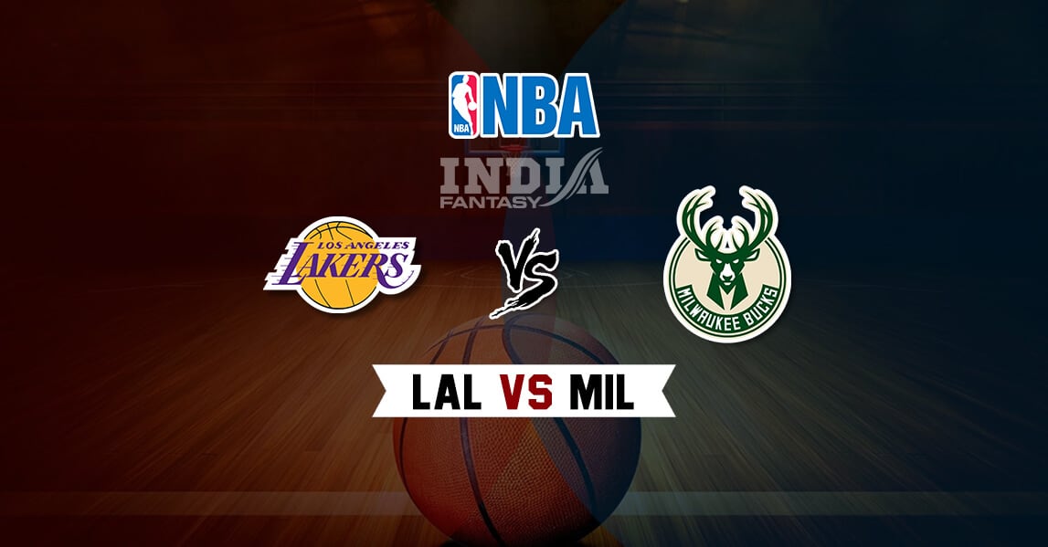 MIL vs LAL Dream11 Match Prediction – Fantasy NBA | Milwaukee Bucks vs Los Angeles Lakers | December 20, 2019