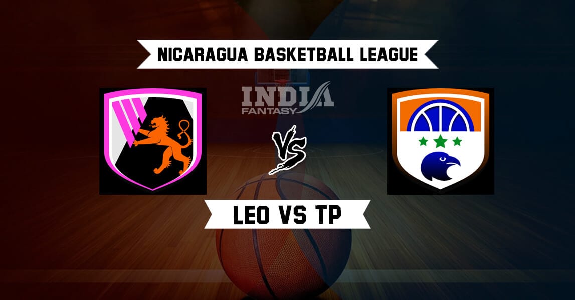 LEO vs TP Dream11 Match Prediction | Nicaragua Basketball League | Team News | May 17