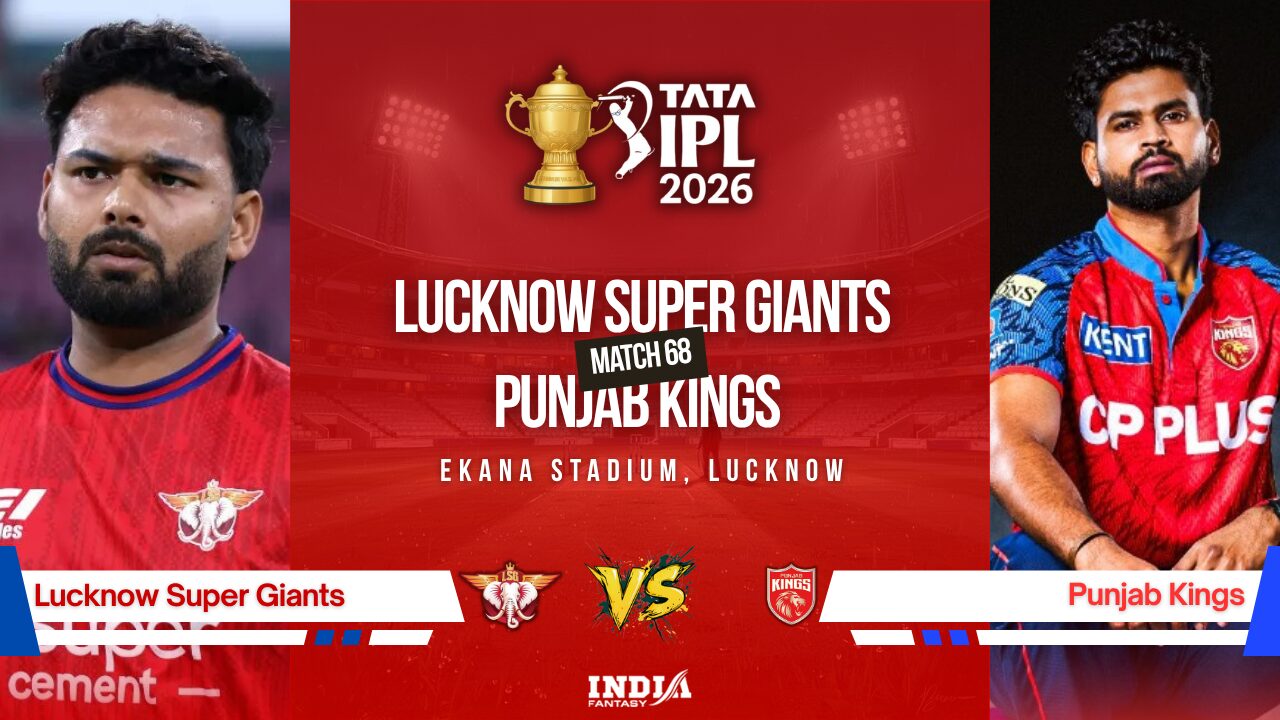 LSG vs PBKS Today's Match Prediction & Cricket Betting Tips: Indian Premier League (IPL 2026), Match 68, May 23 - India Fantasy