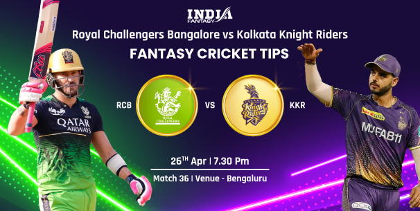 RCB vs KKR Dream11 Prediction for Match 36 of IPL 2023