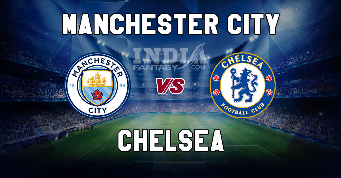 MCI vs CHE Dream11