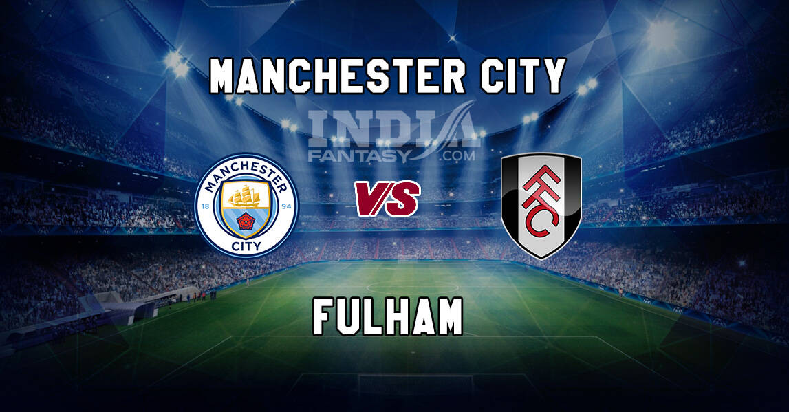 MCI vs FUL Dream11