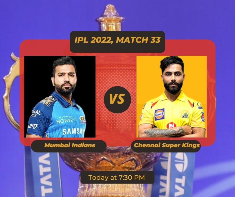 MI vs CSK Dream11 Prediction Tata IPL 2022 Live Score, Pitch Report, Player Stats, Playing 11, Mumbai Indians vs Chennai Super Kings Dream11 Team for Today’s Match