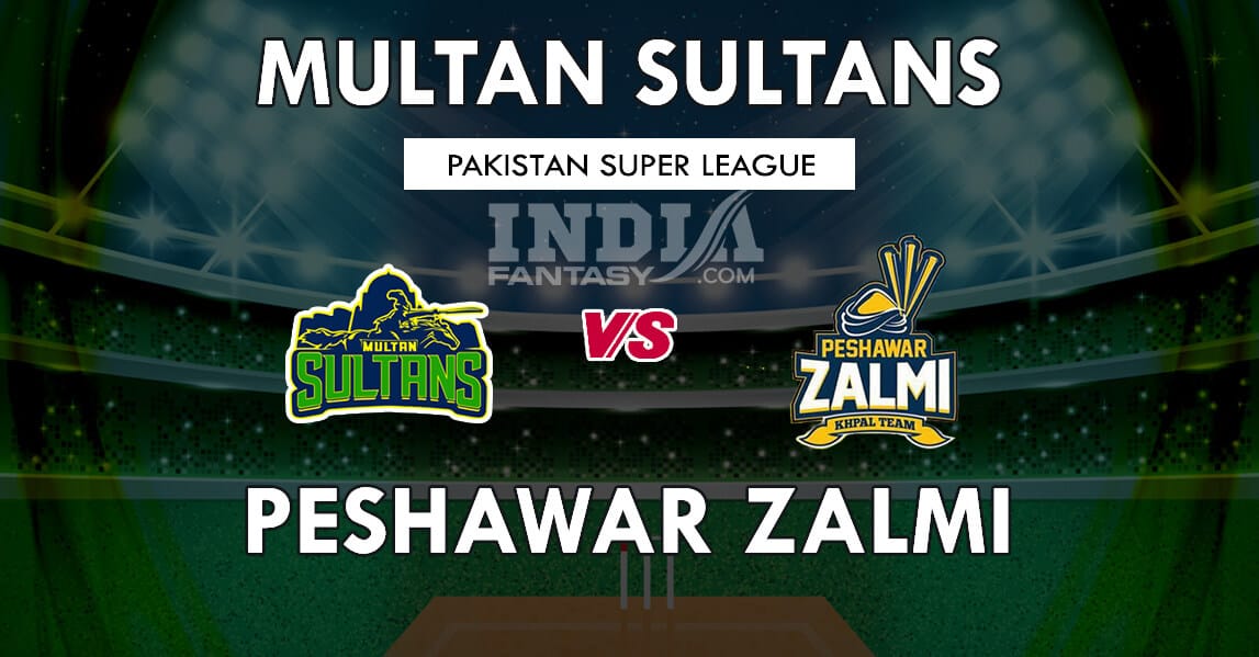 MUL vs PES Dream11 Match Prediction | PSL 2020 – Semi-Final 1 | Team News