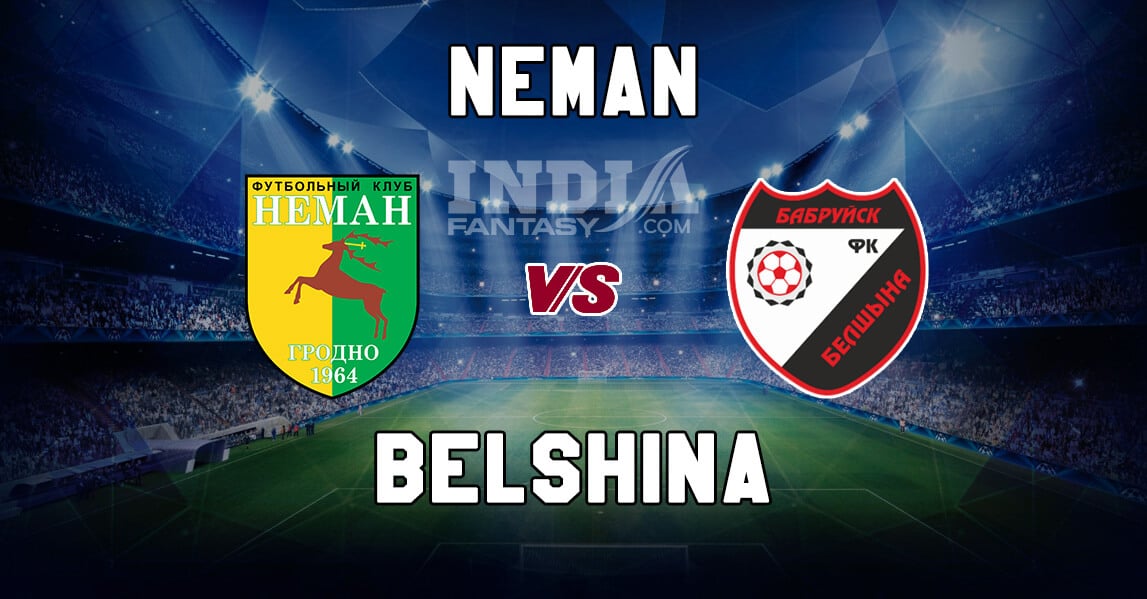 NEM vs BEL Dream11 Match Prediction | FC Neman vs Belshina | Fantasy Football Preview & Line-ups