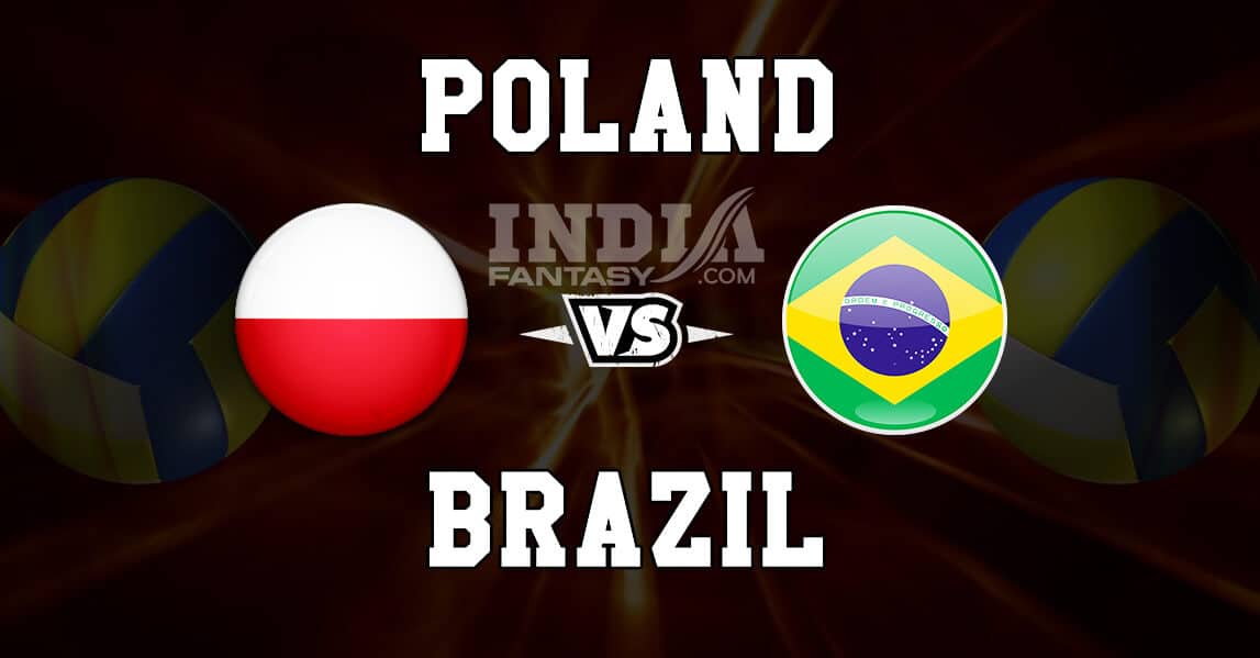 POL vs BRZ Dream11 Match Prediction| Men’s Volleyball World Cup 2019| News, Fantasy Team.