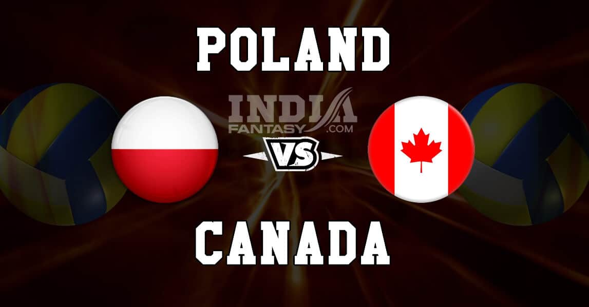 POL vs CAN Dream11 Match Prediction| Men’s Volleyball World Cup 2019| News, Fantasy Team