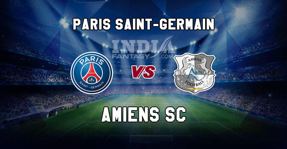 PSG vs AMI Dream11
