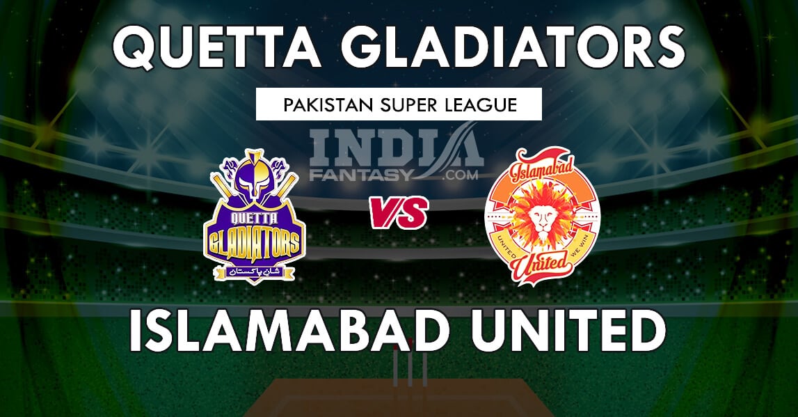 QUE vs ISL Dream11 Match Prediction | PSL | Team News