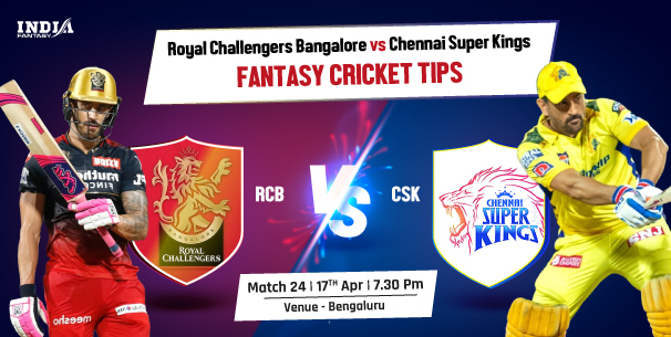 RCB vs CSK Dream11 Prediction Match 24 of IPL 2023