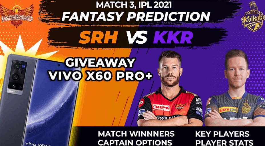 VIDEO: SRH vs KKR Dream11 SRH vs KOL IPL 2021 Prediction Tips Captain Options Stats WIN EXCITING GIVEAWAY