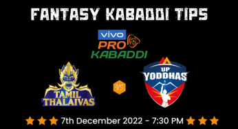 TAM vs UP Dream11 Prediction, Today’s Pro Kabaddi Match Playing 7, Tamil Thalaivas vs UP Yoddhas Dream11 Team