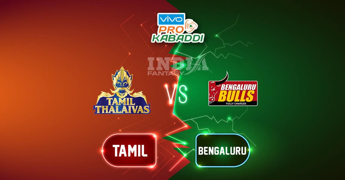 BLR vs TAM Dream11 Team Prediction Pro Kabaddi League, Preview, News, Lineups