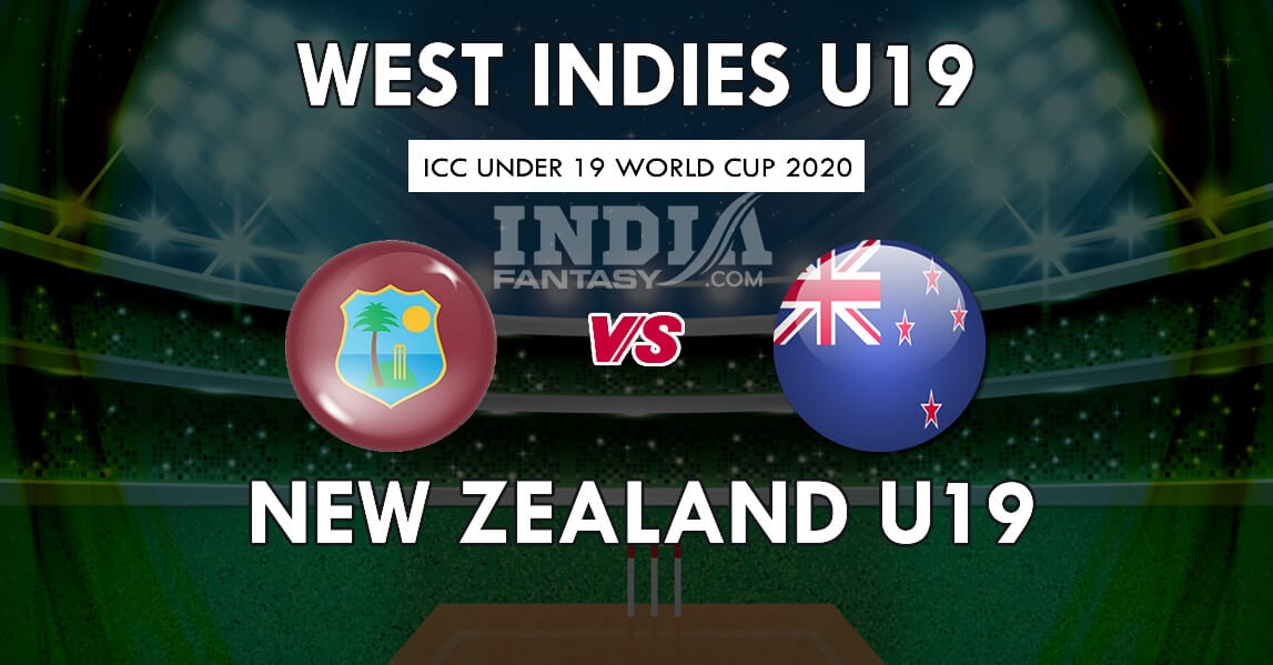 WI-U19 vs NZ-U19 Dream11 Match Prediction | Under 19 World Cup | Team News